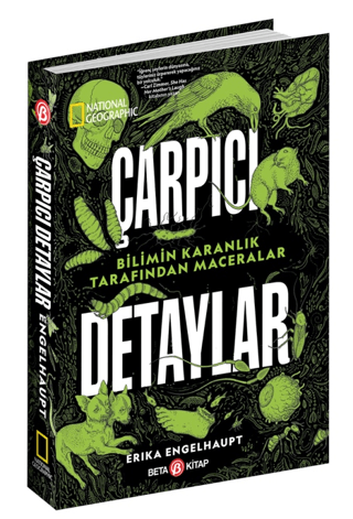 National Geographic - Çarpıcı Detaylar Erika Engelhaupt