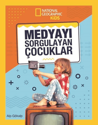 National Geographic Kids - Medyayı Sorgulayan Çocuklar Alp Gökalp