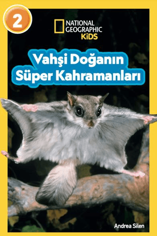 National Geopraphic Kids - Vahşi Doğanın Süper Kahramanları-Seviye 2 A