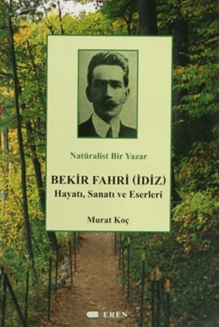 Bekir Fahri (İdiz) Hayatı,Sanatı ve Eserleri Murat Koç