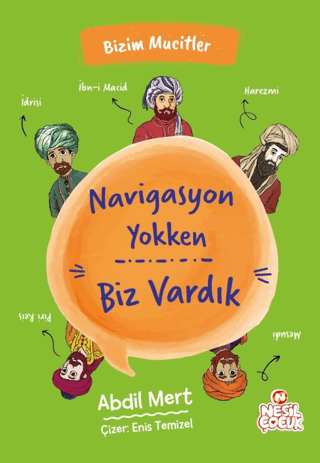 Navigasyon Yokken Biz Vardık - Bizim Mucitler Abdil Mert