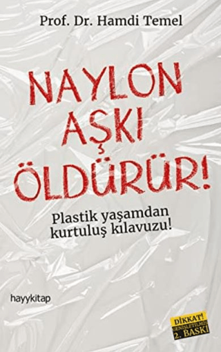 Naylon Aşkı Öldürür! %26 indirimli Hamdi Temel