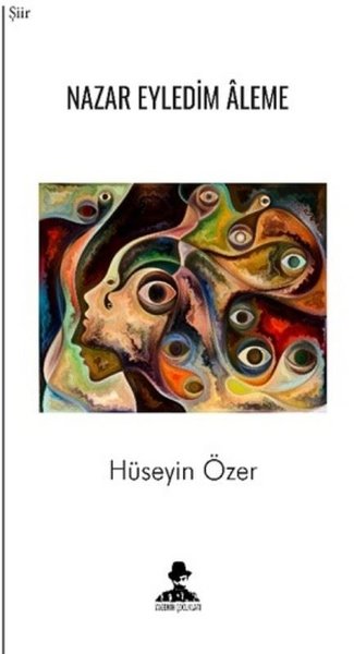 Nazar Eyledim Aleme Hüseyin Özer