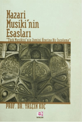 Nazari Musiki'nin Esasları %34 indirimli Yalçın Koç