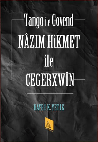 Nazım Hikmet İle Cegerxwin Hayri K. Yetik