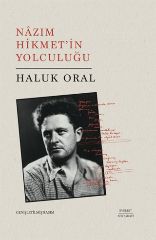 Nazım Hikmet'in Yolculuğu - Genişletilmiş Basım (Ciltli) Haluk Oral