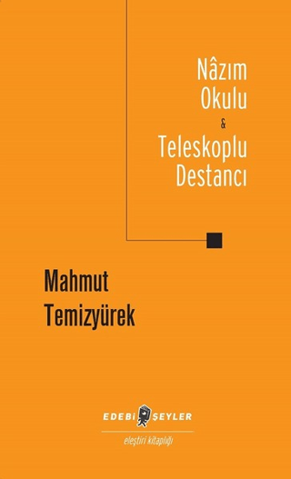 Nazım Okulu - Teleskoplu Destancı Mahmut Temizyürek