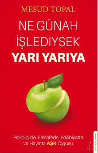 Ne Günah İşlediysek Yarı Yarıya - Psikolojide Felsefede Edebiyatta ve 