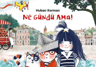 Ne Gündü Ama! Huban Korman