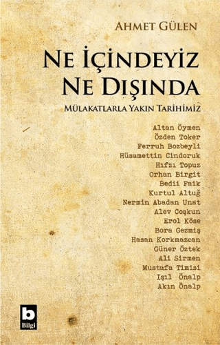 Ne İçindeyiz Ne Dışında Ahmet Gülen