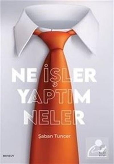 Ne İşler Yaptım Neler Şaban Tuncer