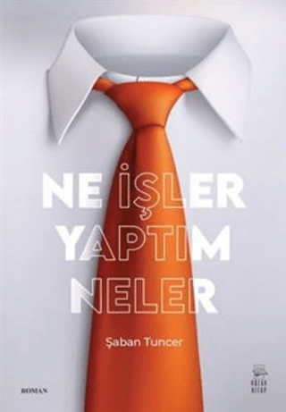 Ne İşler Yaptım Neler Şaban Tuncer