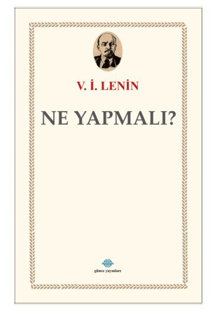 Ne Yapmalı? V. İ. Lenin