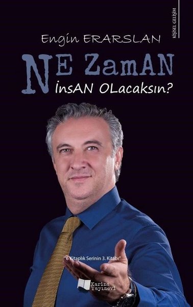 Ne Zaman İnsan Olacaksın? Engin Erarslan