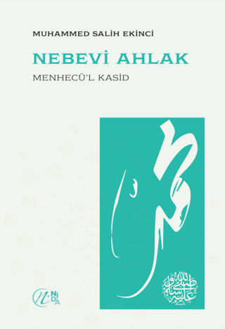 Nebevi Ahlak – Menhecü'l Kasid Muhammed Salih Ekinci