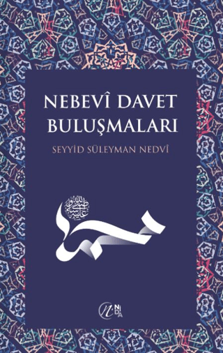 Nebevi Davet Buluşmaları Seyyid Süleyman Nedvi