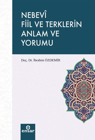 Nebevi Fiil ve Terklerin Anlam ve Yorumu İbrahim Özdemir