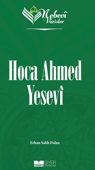 Nebevi Varisler - 52 Hoca Ahmed Yesevi Erhan Salih Fidan