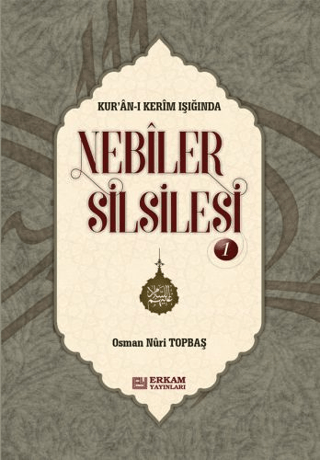 Nebiler Silsilesi - 1 (Ciltli) Osman Nuri Topbaş