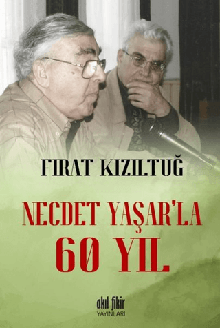 Necdet Yaşar'la 60 Yıl Fırat Kızıltuğ