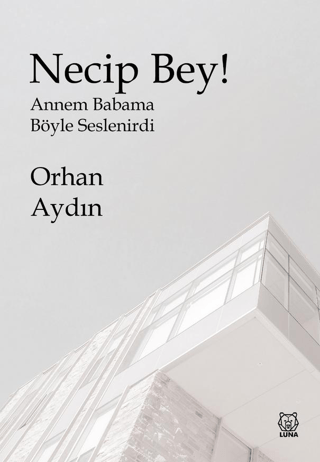 Necip Bey! Orhan Aydın