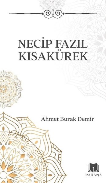 Necip Fazıl Kısakürek - Midi Boy Ahmet Burak Demir