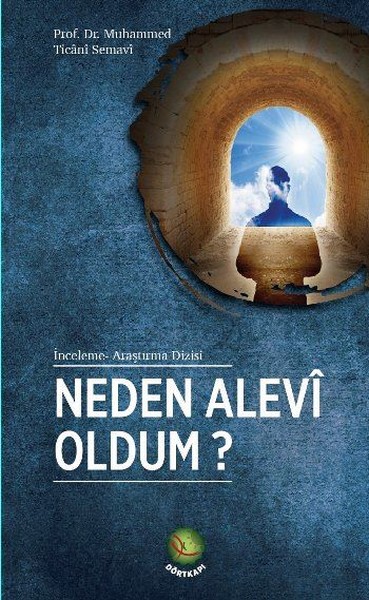 Neden Alevi Oldum? Muhammed Ticani Semavi