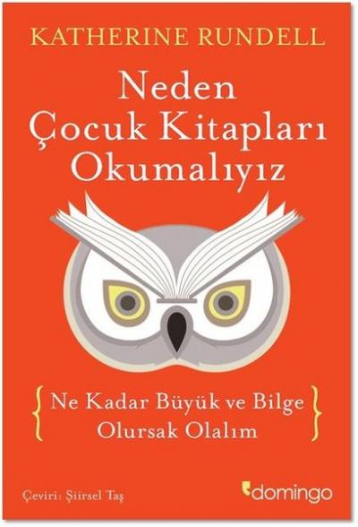 Neden Çocuk Kitapları Okumalıyız (Ciltli) Katherine Rundell