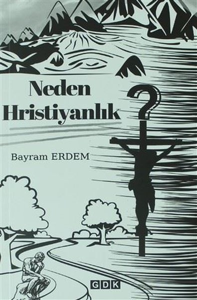 Neden Hristiyanlık Bayram Erdem