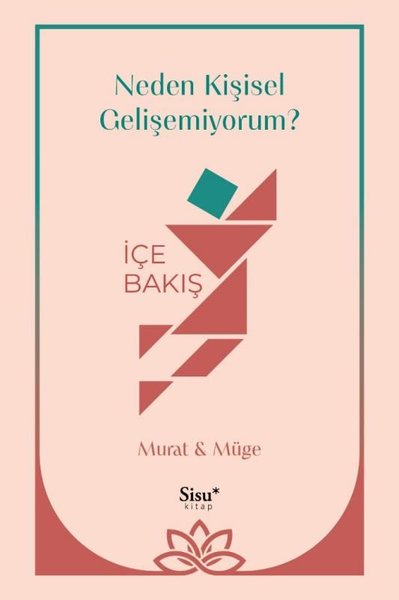 Neden Kişisel Gelişemiyorum? İçe Bakış Murat Çelik