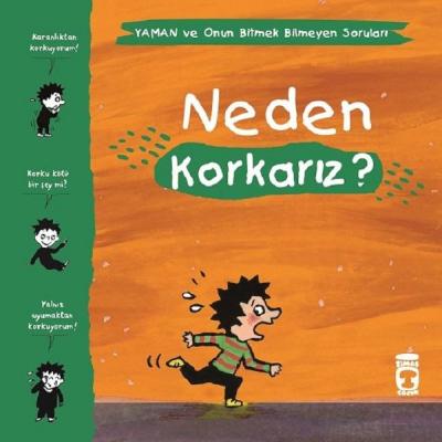 Neden Korkarız? - Yaman ve Onun Bitmek Bilmeyen Soruları Gwenaelle Bou