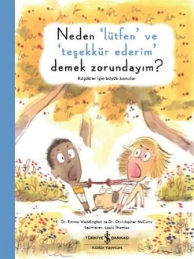 Neden "Lütfen" ve "Teşekkür Ederim" Demek Zorundayım? Emma Waddington