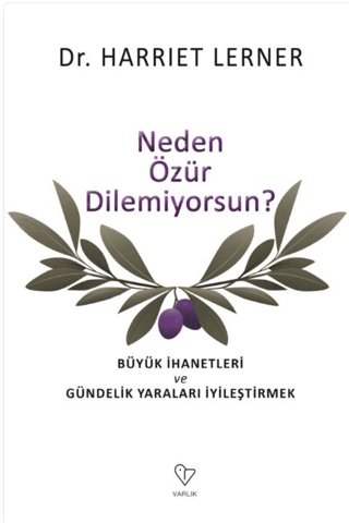 Neden Özür Dilemiyorsun? Harriet Lemer