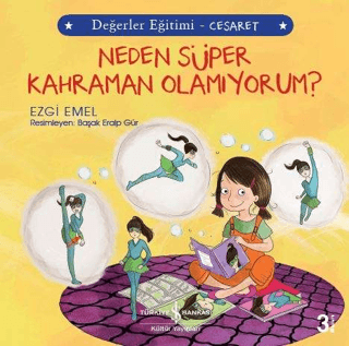 Neden Süper Kahraman Olamıyorum? - Değerler Eğitimi Cesaret Ezgi Emel