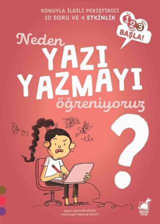 Neden Yazı Yazmayı Öğreniyoruz? - 1 2 3 Başla Serisi Sylvie Baussier