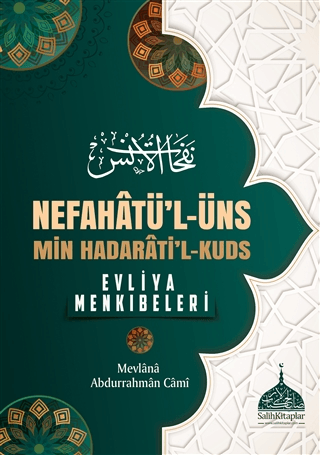 Nefahatü'l - Üns - Min Hadarati'l - Kuds (Ciltli) Mevlana Abdurrahman 