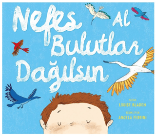 Nefes Al Bulutlar Dağılsın Louise Bladen