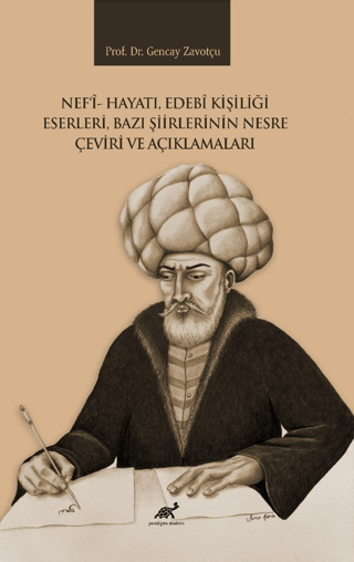 Nef'i Hayatı, Edebi Kişiliği Eserleri, Bazı Şiirlerinin Nesre Çeviri v