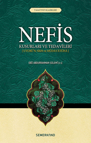 Nefis Kusurları ve Tedavileri Ebu Abdurrahman Sülemi