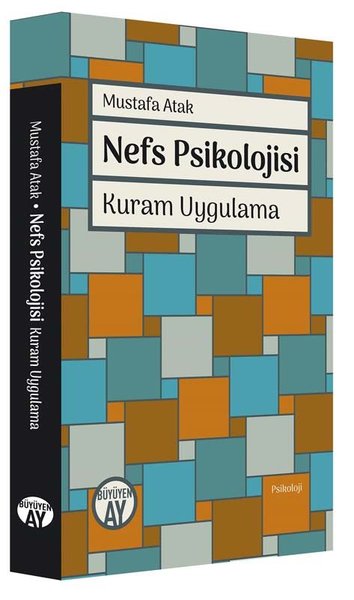 Nefs Psikolojisi - Kuram Uygulama Mustafa Atak