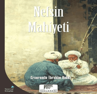 Nefsin Mahiyeti Erzurumlu İbrahim Hakkı