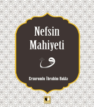 Nefsin Mahiyeti Erzurumlu İbrahim Hakkı