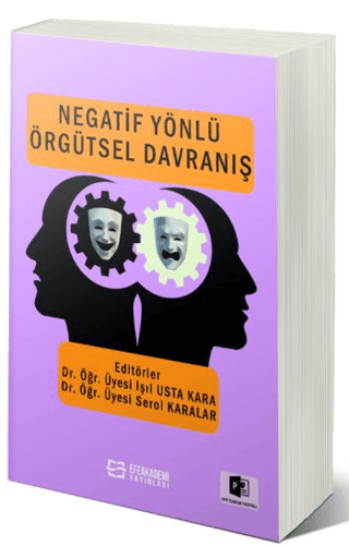 Negatif Yönlü Örgütsel Davranış Işıl Usta Kara