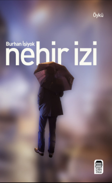 Nehir İzi Burhan İşiyok