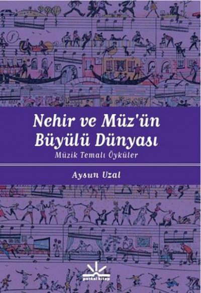 Nehir ve Müz'ün Büyülü Dünyası %15 indirimli Aysun Uzal