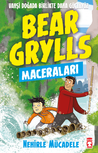 Bear Grylls Maceraları - Nehirle Mücadele Bear Grylls