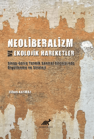 Neoliberalizm ve Ekolojik Hareketler Cihan Kaymaz