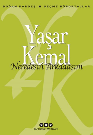 Neredesin Arkadaşım %29 indirimli Yaşar Kemal