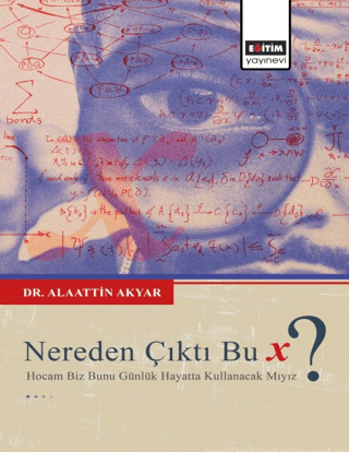 Nereden Çıktı Bu X ? Alaattin Akyar