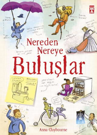 Nereden Nereye - Buluşlar %28 indirimli Anna Claybourne